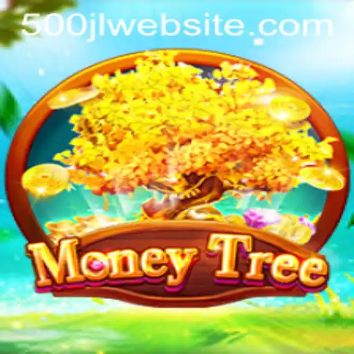 MoneyTree: A New Gaming Experience with 500JL