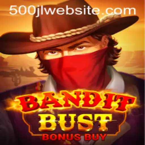 Discover the Excitement of BanditBustBonusBuy with the Thrilling 500JL Feature
